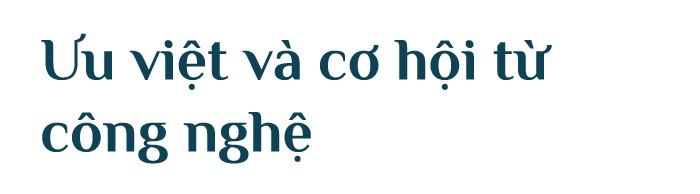 Kỳ tích của Việt Nam khiến các nước ngỡ ngàng qua lời kể của doanh nhân 7X - 10