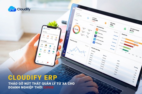 Cloud ERP - giải pháp giúp doanh nghiệp vượt bão Covid-19