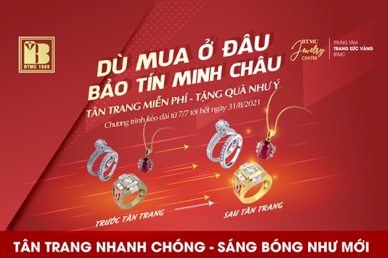 Bảo Tín Minh Châu miễn phí tân trang tất cả các loại trang sức, tặng quà hấp dẫn