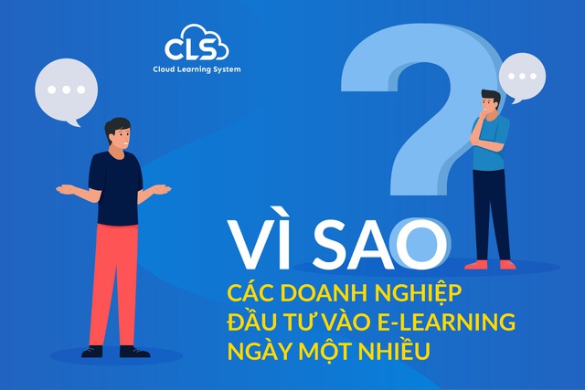 Vì sao các doanh nghiệp đầu tư E-Learning ngày một nhiều? - 3